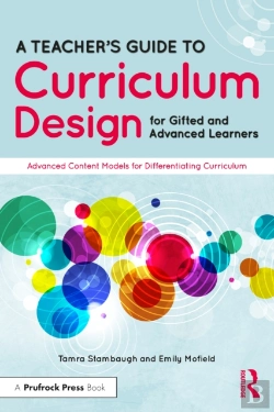 Bertrand.pt - A Teacher'S Guide To Curriculum Design For Gifted And Advanced Learners