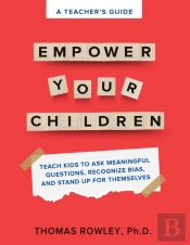 A Teacher'S Guide To Empower Your Children