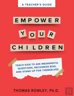 Bertrand.pt - A Teacher'S Guide To Empower Your Children