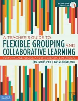 Bertrand.pt - A Teacher'S Guide To Flexible Grouping And Collaborative Learning