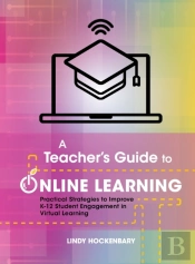A Teacher'S Guide To Online Learning: Pr