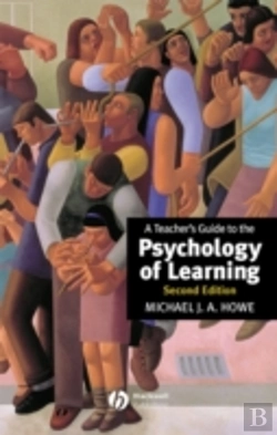 Bertrand.pt - A Teacher'S Guide To The Psychology Of Learning