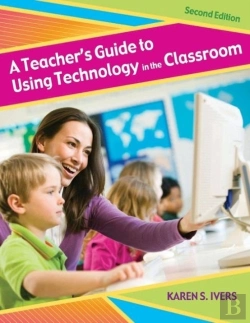 Bertrand.pt - A Teacher'S Guide To Using Technology In The Classroom