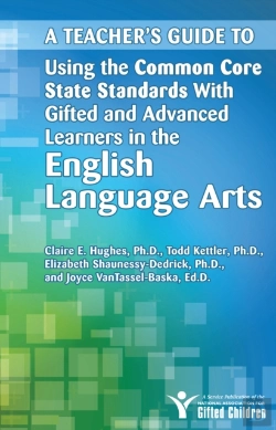 Bertrand.pt - A Teacher'S Guide To Using The Common Core State Standards With Gifted And Advanced Learners In The English/Language Arts