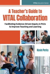 A Teacher'S Guide To Vital Collaboration