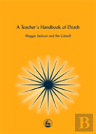 A Teacher'S Handbook Of Death
