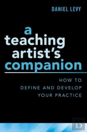 A Teaching Artist'S Companion