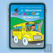 A+ Techucation'S Abc'S Of Technology