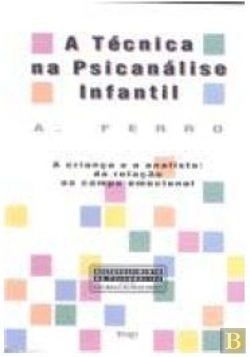 Bertrand.pt - A Técnica na Psicanálise Infantil
