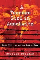A Teenage Girl In Auschwitz