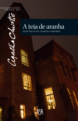 Bertrand.pt -  A Teia de Aranha (Adaptação de Charles Osborne)