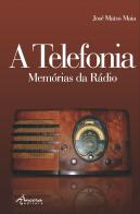 A Telefonia - Memórias da Rádio