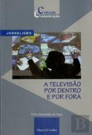 A Televisão por Dentro e por Fora