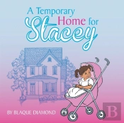 A Temporary Home For Stacey