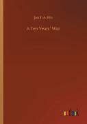 A Ten Yearsã¯Â¿Â½ War