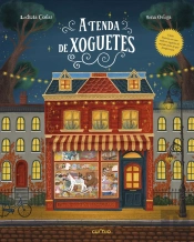 A Tenda De Xoguetes - Unha Viaxe Ilustrada Pola Historia Dos Xoguetes