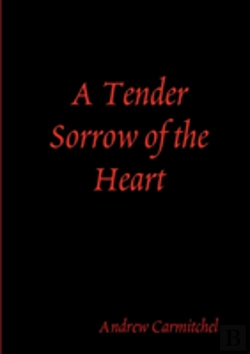 Bertrand.pt - A Tender Sorrow Of The Heart