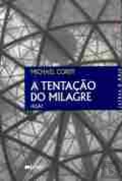 A Tentação do Milagre