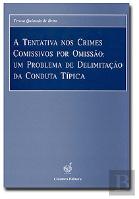 A Tentativa nos Crimes Comissivos por Omissão