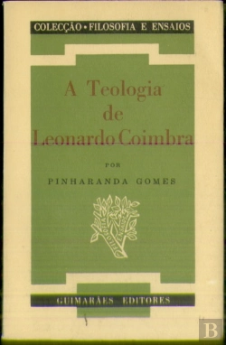 Bertrand.pt - A Teologia de Leonardo Coimbra