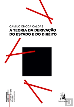 Bertrand.pt - A Teoria Da Derivação Do Estado E Do Direito