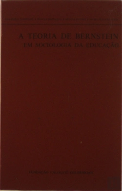 Bertrand.pt - A Teoria de Bernstein em Sociologia da Educação