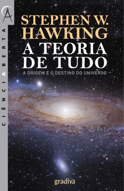 Bertrand.pt - A Teoria de Tudo - A Origem e o Destino do Universo