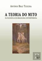 A Teoria do Mito na Filosofia Luso-Brasileira Contemporânea