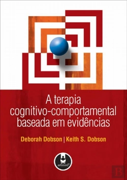 Bertrand.pt - A Terapia Cognitivo-Comportamental Baseada em Evidências