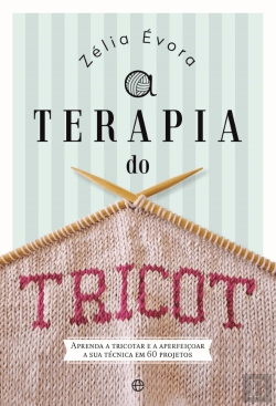 Bertrand.pt - A Terapia do Tricot