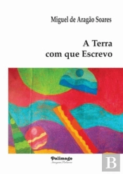 A Terra com que Escrevo
