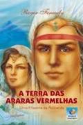 A Terra Das Araras Vermelhas
