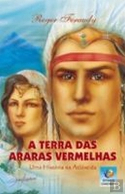 Bertrand.pt - A Terra Das Araras Vermelhas