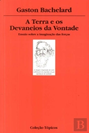 A Terra e os Devaneios da Vontade