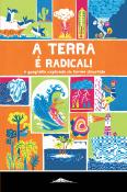 A Terra é Radical!
