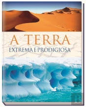 A Terra - Extrema e Prodigiosa