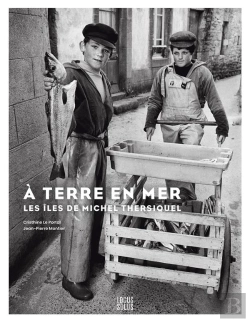 Bertrand.pt - À Terre En Mer : Les Îles De Michel Thersiquel