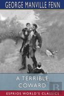 A Terrible Coward (Esprios Classics)