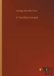 A Terrible Coward