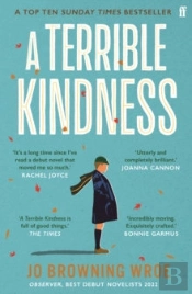 A Terrible Kindness