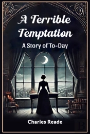 A Terrible Temptationa Story Of To-Day (Edition2024)