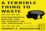 A Terrible Thing To Waste
