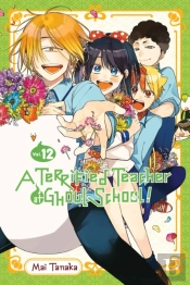 A Terrified Teacher At Ghoul School!, Vol. 12