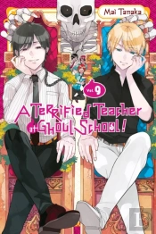 A Terrified Teacher At Ghoul School!, Vol. 9