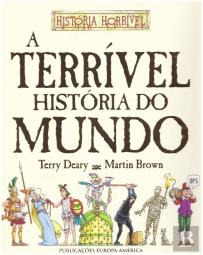 A Terrível História do Mundo