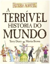 A Terrível História do Mundo