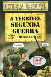 A Terrível Segunda Guerra (Mundial)