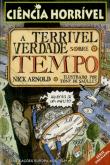 A Terrível Verdade Sobre o Tempo