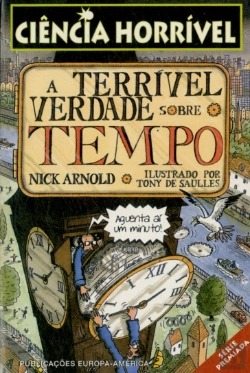 Bertrand.pt - A Terrível Verdade Sobre o Tempo