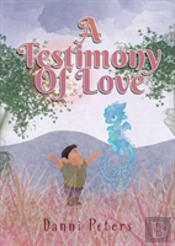 A Testimony Of Love